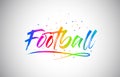 Football Creative Vetor Word Text with Handwritten Rainbow Vibrant Colors and Confetti