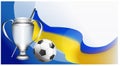 Football cup championat in ukraine. kiev tournament award. soccer play event. realistic background vector illustration