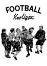 Football hooligans one