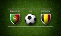 Football Match schedule, Portugal vs Belgium, flags of countries