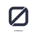 forbbiden icon on white background. Simple element illustration from user interface concept