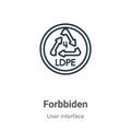Forbbiden outline vector icon. Thin line black forbbiden icon, flat vector simple element illustration from editable user