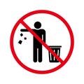 Forbidden Drop Rubbish Silhouette Icon. Do Not Throw Trash Glyph Pictogram. Warning Please Drop Litter in Bin Sticker Royalty Free Stock Photo