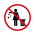 Forbidden Drop Rubbish Silhouette Icon. Do Not Throw Trash Glyph Pictogram. Warning Please Drop Litter in Bin Sticker