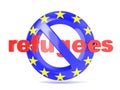 Forbidden sign with EU flag and refugees. Refugees crisis concept. 3D render Royalty Free Stock Photo