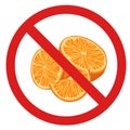 Forbidden sign with orange for stickers and badges. Do not eat citrus. Vector banner allergy danger