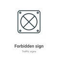 Forbidden sign outline vector icon. Thin line black forbidden sign icon, flat vector simple element illustration from editable Royalty Free Stock Photo