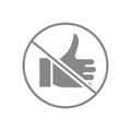 Forbidden sign with a thumb up gray icon. No like, approvement gesture symbol