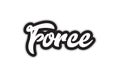 black and white force hand written word text for typography logo