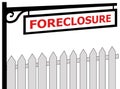 FORECLOSURE sign and a fence