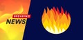 Forest fires. Breaking news headline banner template. Flat fire logo template. Isolated vector illustration on blue Royalty Free Stock Photo