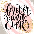 Forever and ever black hand written lettering phrase about love to valentines day design poster, greeting card, banner Royalty Free Stock Photo