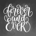 Forever and ever black and white hand written lettering phrase about love to valentines day design poster, greeting card Royalty Free Stock Photo