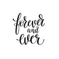 Forever and ever black and white hand written lettering phrase Royalty Free Stock Photo