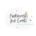 Forever and ever calligraphy quote lettering sign