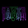 Forever gamer - gaming t shirt design