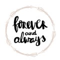 Forever and always Hand written typography poster Royalty Free Stock Photo