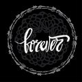 Forever Hand written typography poster. Royalty Free Stock Photo