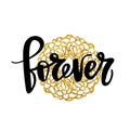 Forever Hand written typography poster. Royalty Free Stock Photo
