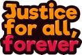 Forever Justice Lettering Design Royalty Free Stock Photo