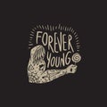 Forever young vector illustration typography Concept