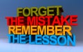 forget the mistake remember the lessons on blue Royalty Free Stock Photo