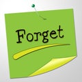 Forget Note Indicates Communication Communicate And Overlook