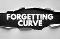 FORGETTING CURVE text concept, representing memory decay, learning theory, psychology, and information retention over time Royalty Free Stock Photo