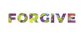 Forgive Concept Retro Colorful Word Art Illustration