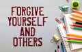 Forgive yourself and others. Text with advice Royalty Free Stock Photo