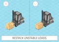 Forklift safety. Restack unstable loads