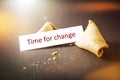 A fortune cookie with message time for change Royalty Free Stock Photo