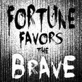 Fortune favors the brave. Vector motivation phrase. Lettering motivational text. Grunge black and white quotes background. Grungy