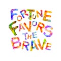 Fortune favors the brave. Words of triangular letters