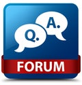 Forum (question answer bubble icon) blue square button red ribbon in middle Royalty Free Stock Photo