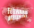 Forward agreement on business touch screen