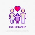 Foster family thin line icon: silhouettes of mother, father and child with heart above. Modern vector illustration, logo for