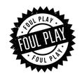 Foul Play rubber stamp