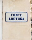 The Fountain of Arethusa Fonte Aretusa street sign in Syracuse in Sicily. Italy