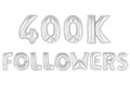 Four hundred thousand followers, chrome grey color