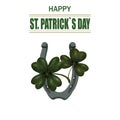 Four and three leaf clover, iron horseshoe for good luck. Greeting inscription St. Patrick Dn. Isolated on white