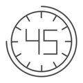Fourhty five seconds on watch thin line icon. 45 minutes time vector illustration isolated on white. Clock outline style
