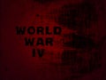 Fourth World War IV. War lettering in black. Red - black background. A call to peace. Abstract background picture