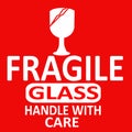 Fragile sticker with handle with care and glass text and Sign