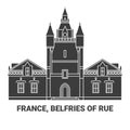 France, Belfries Of Rue travel landmark vector illustration