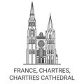 France, Chartres, Chartres Cathedral travel landmark vector illustration