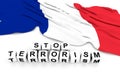 France flag and write stop terrorism Royalty Free Stock Photo
