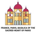 France, Paris, Basilica Of The Sacred Heart Of Paris travel landmark vector illustration
