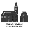 France, Provence, Place Republique travel landmark vector illustration