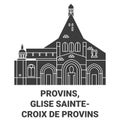 France, Provins, Glise Saintecroix De Provins travel landmark vector illustration